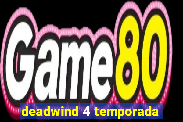 deadwind 4 temporada