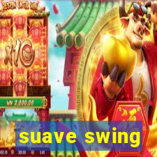 suave swing