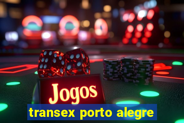 transex porto alegre