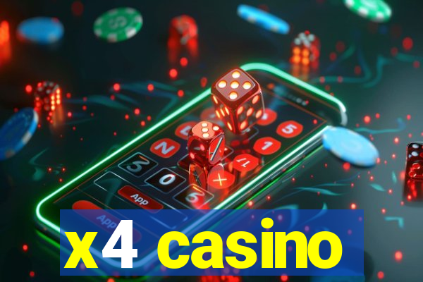 x4 casino