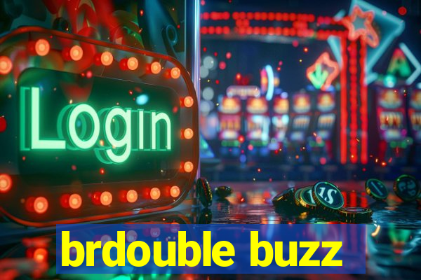 brdouble buzz