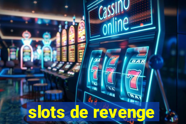 slots de revenge