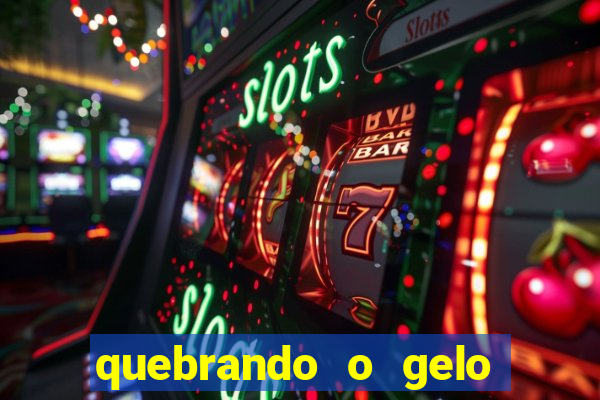 quebrando o gelo pdf download