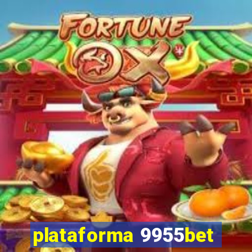 plataforma 9955bet