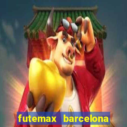 futemax barcelona ao vivo