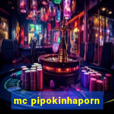 mc pipokinhaporn