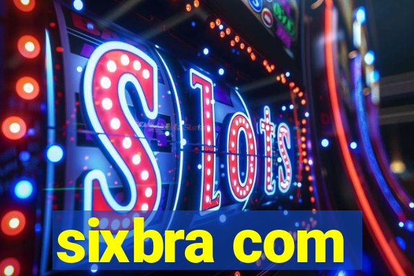 sixbra com