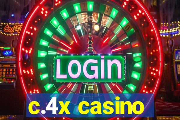 c.4x casino