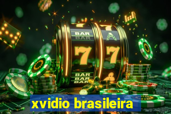 xvidio brasileira