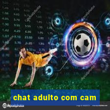 chat adulto com cam