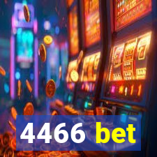 4466 bet