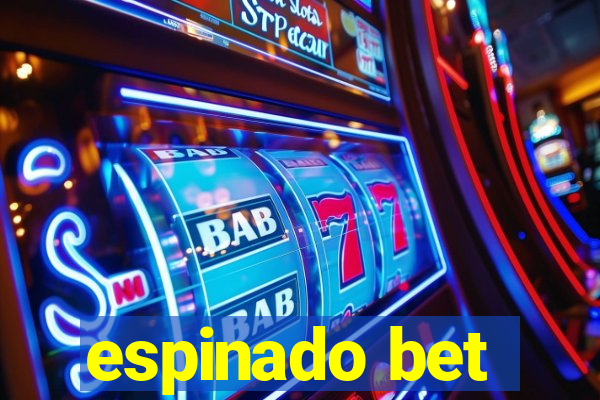 espinado bet