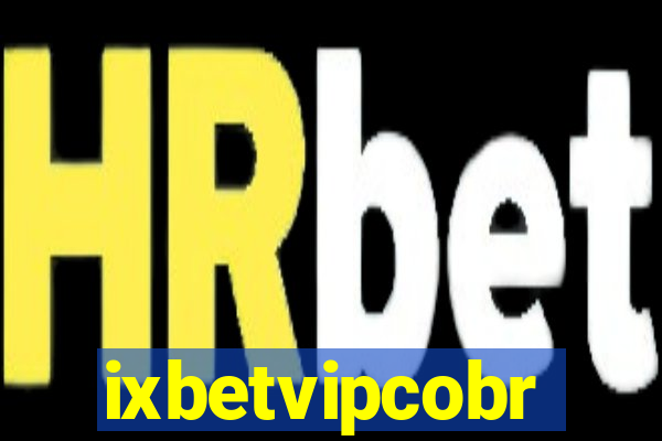 ixbetvipcobr