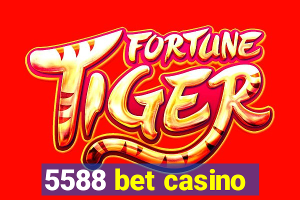 5588 bet casino