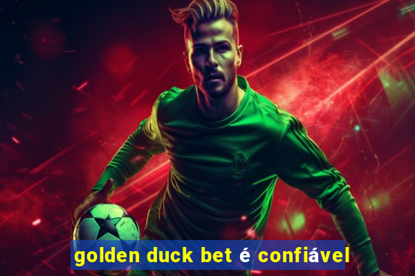 golden duck bet é confiável