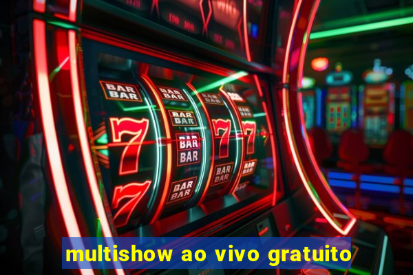 multishow ao vivo gratuito