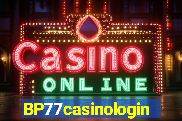 BP77casinologin