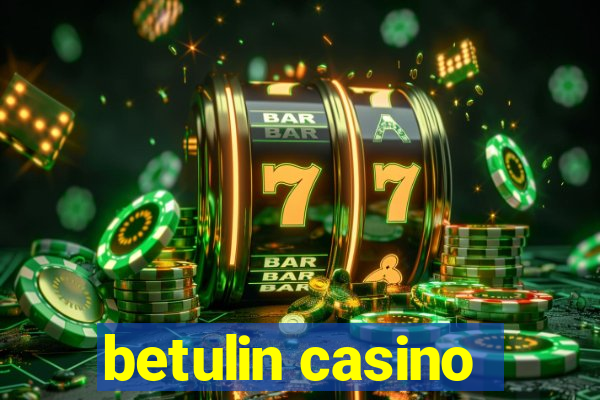 betulin casino