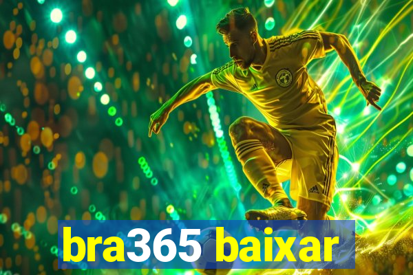 bra365 baixar