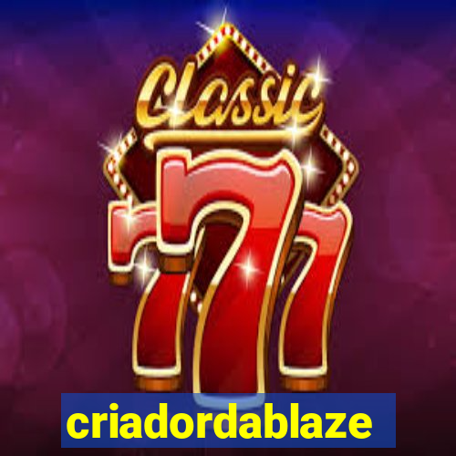 criadordablaze