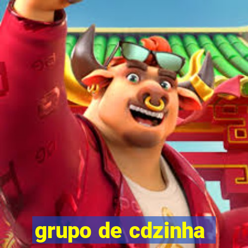 grupo de cdzinha