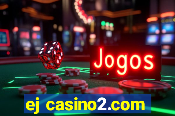 ej casino2.com