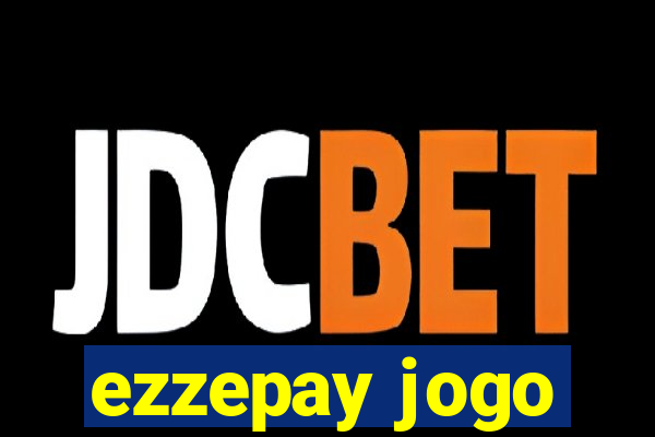 ezzepay jogo