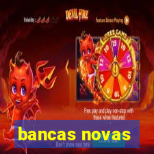 bancas novas