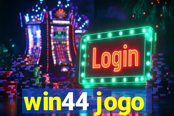 win44 jogo