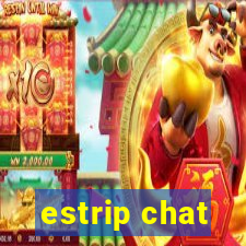 estrip chat