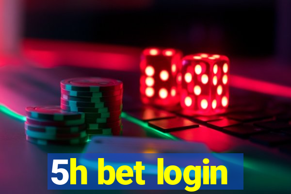 5h bet login