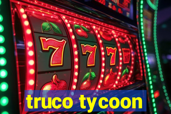 truco tycoon