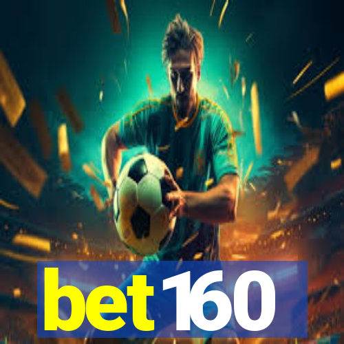 bet160