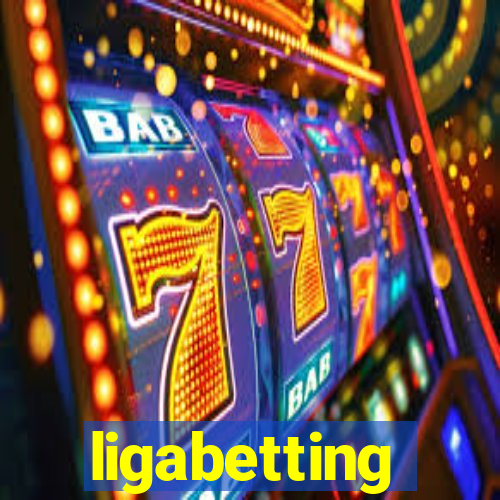 ligabetting