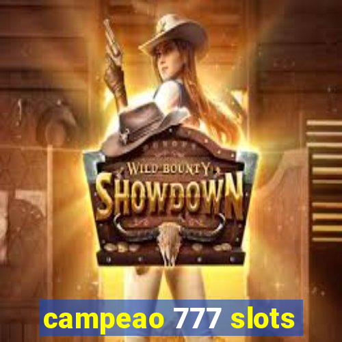 campeao 777 slots