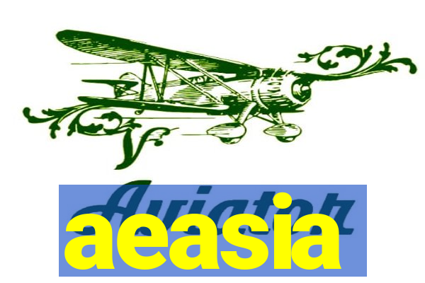 aeasia