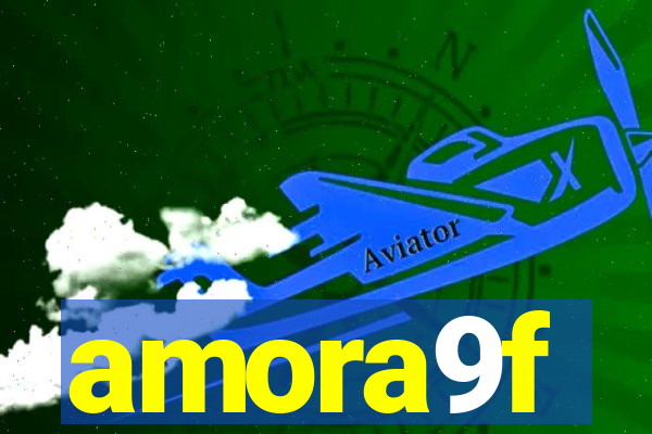 amora9f