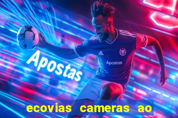 ecovias cameras ao vivo santos