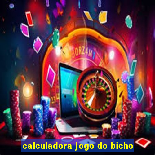 calculadora jogo do bicho