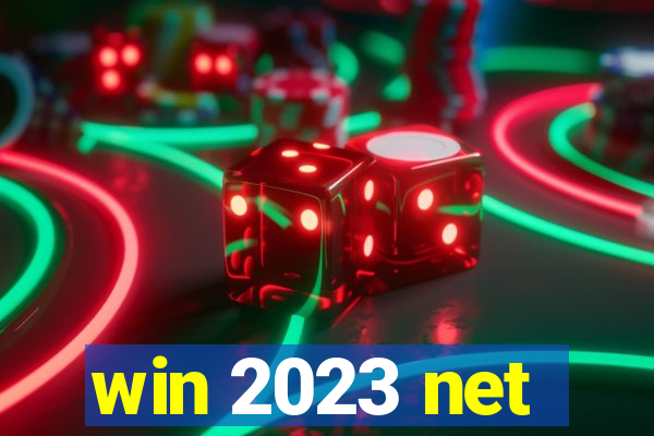 win 2023 net