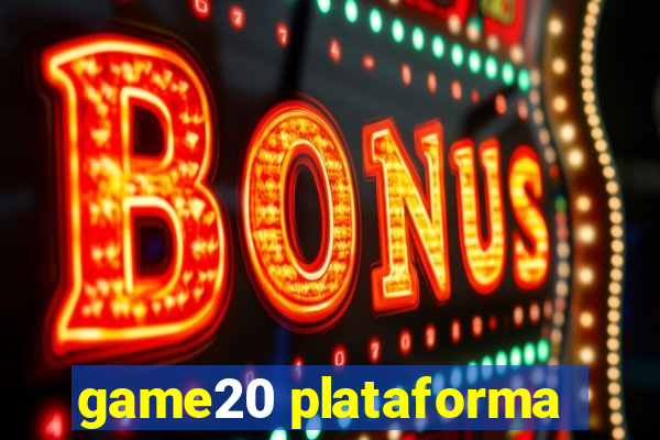 game20 plataforma