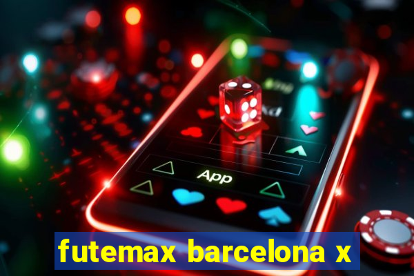 futemax barcelona x