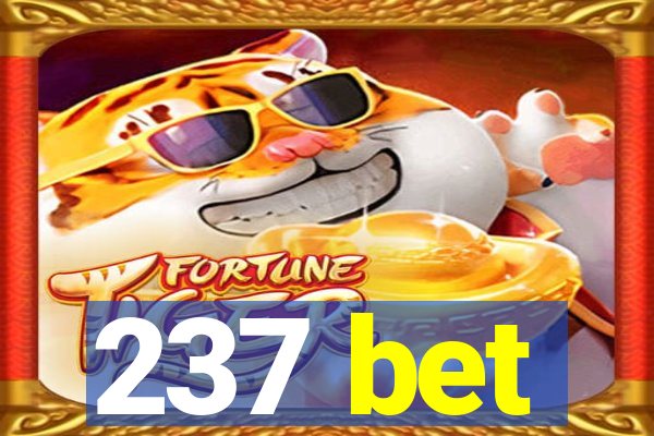 237 bet