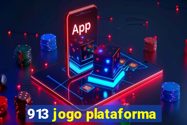 913 jogo plataforma