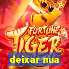 deixar nua