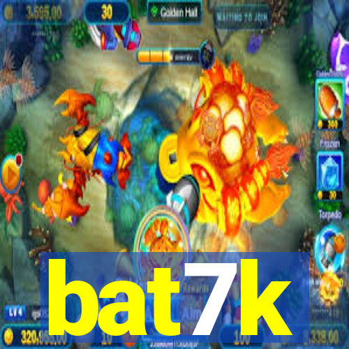 bat7k