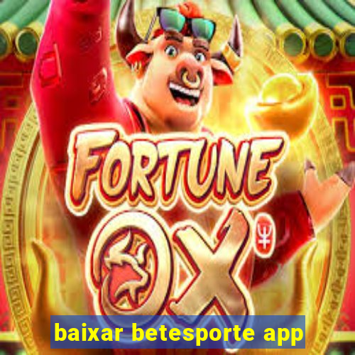 baixar betesporte app