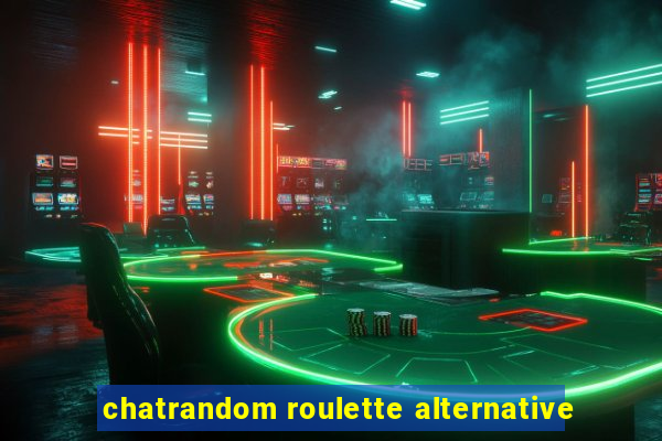 chatrandom roulette alternative