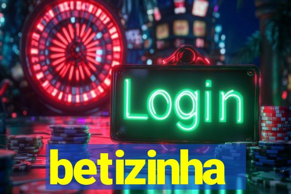 betizinha