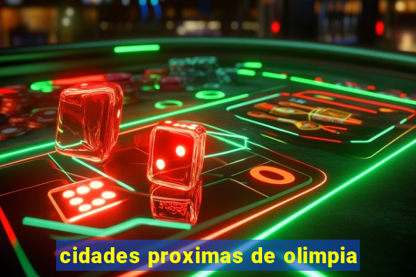 cidades proximas de olimpia